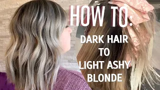 HOW TO | DARK HAIR TO LIGHT ASHY BLONDE | TECHNIQUE + FORMULATION