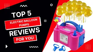 ✅ Top 5 Best Electric Balloon Pumps Reviews