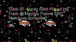 Hardy Hard mayday 2007 track / Armand Van Helden - Playmate (Jesse Rose Remix)