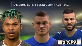 FIFA 23 : JOGADORES BONS E BARATOS COM FACE REAL para o seu MODO CARREIRA !