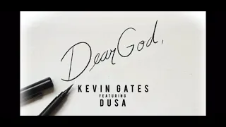 Kevin Gates x Dusa “Dear God” (Audio) [Bass Boosted]