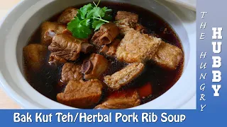 Bak Kut Teh/Herbal Pork Rib Soup (肉骨茶)