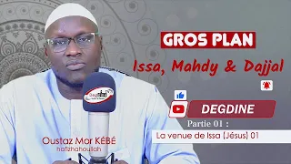 Oustaaz Mor KEBE || Gros Plan : La vérité sur la mort et le retour de Issâ (Jésus) 'alayhis salaam