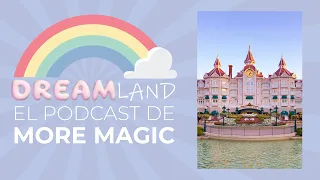 🏨 ¿Dónde alojarse en Disneyland Paris? I DREAMLAND 2x02