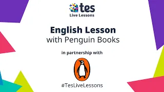 Tes Live Lesson with Penguin Books
