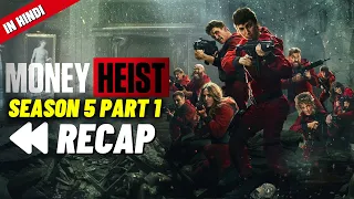 Money Heist Season 5 PART 1 RECAP (In Hindi) | Netflix Originals