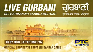 Official Live Telecast from Sachkhand Sri Harmandir Sahib Ji, Amritsar | PTC Punjabi | 03.02.2023