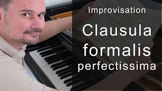 Die Clausula Formalis Perfectissima - Improvisation für klassische Pianisten von Torsten Eil