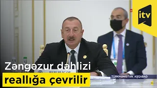 Prezident İlham Əliyev: "Zəngəzur dəhlizi reallığa çevrilir"