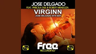 Virginn (Jose Delgado 2015 Edit Extended)