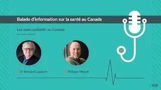 Bernard Lapointe et Philippe Miquel — Les soins palliatifs au Canada