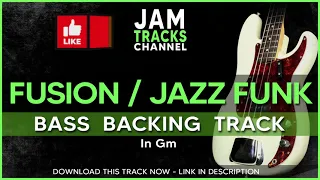 Fusion Jazz Funk Bass Backing Track in Gm