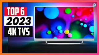 Top 6 Best 4k TVs 2023 (Find the Perfect 4K Television for Your Home)