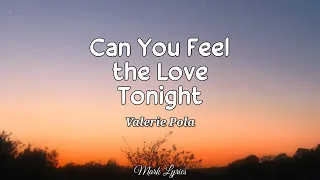 Can You Feel the Love Tonight | Valerie Pola Cover (Lyrics) 🎶