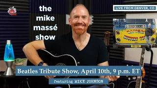 Epic Acoustic Classic Rock Live Stream: Mike Massé Show Episode 152 (Beatles Tribute)
