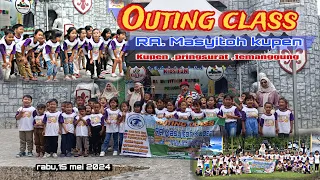 Outing Class Ra Masyitoh Kupen