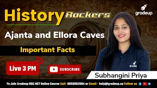 UGC NET 2021 | Ajanta and Ellora Caves-Important Facts | History | Subhangini Mam | Gradeup