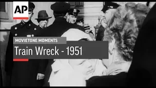 Train Wreck - 1951 | Movietone Moments | 27 Oct 17