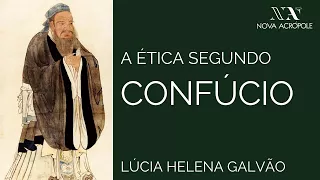 Ethics according to Confucius - Prof. Lúcia Helena Galvão (Subtit. English)