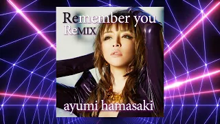 浜崎あゆみ Remember you REMIX#1 (Dj Italo Gianti RECall Club Mix Edit) Ayumi Hamasaki 滨崎步