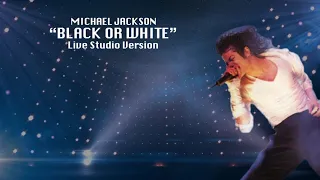 MICHAEL JACKSON: Black Or White (Live Studio Version)