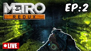 Metro 2033 (Redux) LIVE! - Episode 2