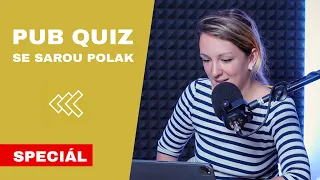 Pub Quiz se Sarou Polak | SPEŠL PROTI PROUDU