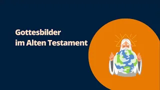 Gottesbilder im Alten Testament | Grundwissen | Abitur