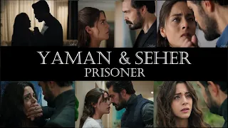 Yaman & Seher - Prisoner | Emanet (Türkçe altyazılı/Legendado)