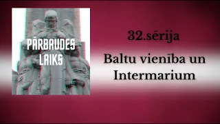 32. Baltu vienība un Intermarium