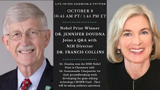 A Q&A between 2020 Nobel Prize Winner Dr. Jennifer Doudna and NIH Director Dr. Francis Collins