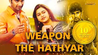 Weapon The Hathyar | Atharvaa, Sri Divya | G. V. Prakash Kumar | Full Movie Hindi