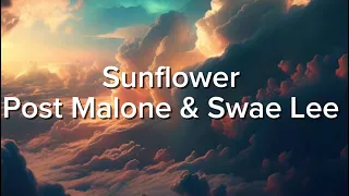 Sunflower lyrics-Post Malone & Swae Leen