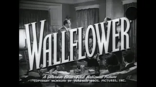 Wallflower (1948) - Original Theatrical Trailer - (WB - 1948) - (TCM)