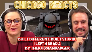 Co-Workers React to BUILT DIFFERENT  BUILT STUPID  Left 4 Dead 2 by TheRussianBadger