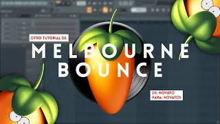 Este Es OTRO TUTORIAL de MELBOURNE BOUNCE (De Novato, Para Novatos) [FREE FLP]