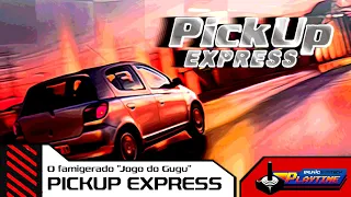 PickUp Express: o famigerado "jogo do Gugu" • PLAYTIME