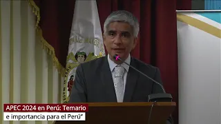 APEC 2024 EN EL PERÚ: TEMARIO E IMPORTANCIA PARA EL PERÚ