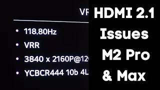 Big Limitations for HDMI 2.1 M2 Pro/Max Macs on 4K HDR displays