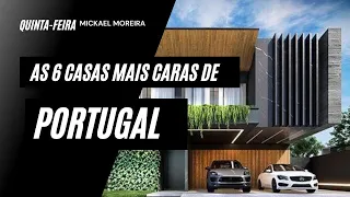 AS 6 CASAS MAIS CARAS DE PORTUGAL