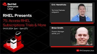 Access RHEL Subscriptions: Trials & More | Red Hat Enterprise Linux Presents 75