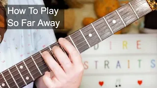 'So Far Away' Dire Straits Guitar Lesson