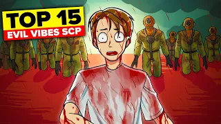 Top 15 Evil Vibes SCP (Compilation)