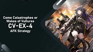 [Arknights] CV-EX-4 Challenge Mode AFK Strategy