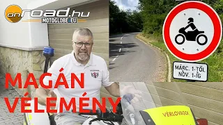 Magánvélemény: Tilos a visegrádi Panoráma úton motorozni - Onroad.hu