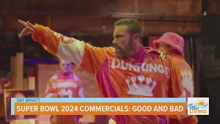 Super Bowl 2024 Commercials: Good and Bad