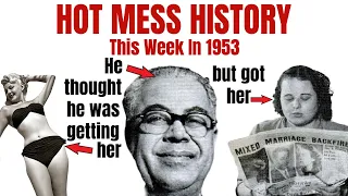 The MESSIEST Couple from This Week in 1953 - Hot Mess History's Ordinary People #3