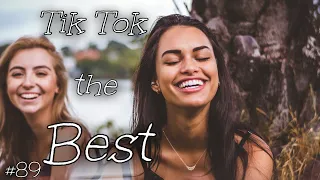 Tik Tok The Best #89 | Лучшие видео Тик Ток | Приколы декабрь 2021