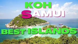 KOH SAMUI:The 7 BEST ISLANDS Near Koh Samui.Things you MUST know before Visit