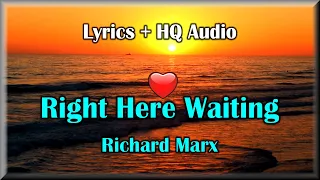 Right Here Waiting - Richard Marx  cir. 1989 (4K video, HQ audio with Lyrics)